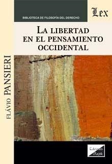 LIBERTAD EN EL PENSAMIENTO OCCIDENTAL, LA | 9789563926415 | PANSIERI, FLAVIO