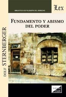 FUNDAMENTO Y ABISMO DEL PODER | 9789563926705 | STERNBERGER, DOLF