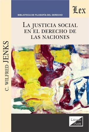 JUSTICIA SOCIAL EN EL DERECHO DE LAS NACIONES, LA | 9789563926804 | JENKS, C. WILFRED