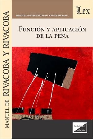 FUNCION Y APLICACION DE LA PENA | 9789563926903 | RIVACOBA Y RIVACOBA, MANUEL