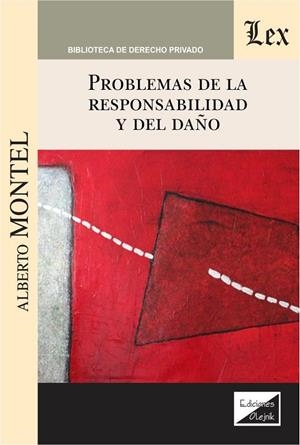 PROBLEMAS DE LA RESPONSABILIDAD Y DEL DAÑO | 9789563927306 | MONTEL, ALBERTO