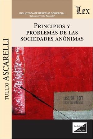 PRINCIPIOS Y PROBLEMAS DE LAS SOCIEDADES ANONIMAS | 9789563927559 | ASCARELLI, TULLIO