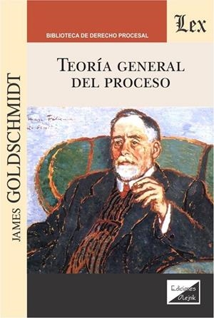 TEORIA GENERAL DEL PROCESO | 9789563927597 | GOLDSCHMIDT, JAMES