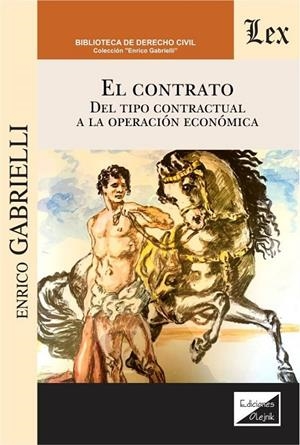CONTRATO, EL (DEL TIPO CONTRACTUAL A LA OPERACION ECONOMICA) | 9789563927825 | GABRIELLI, ENRICO
