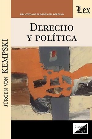 DERECHO Y POLITICA (Kempski) | 9789563927832 | VON KEMPSKI, JURGEN