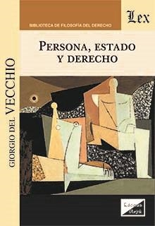 PERSONA, ESTADO Y DERECHO | 9789563928174 | DEL VECCHIO, GIORGIO