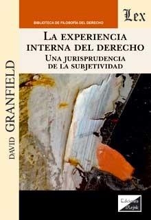 EXPERIENCIA INTERNA DEL DERECHO, LA | 9789563928198 | GRANFIELD, DAVID