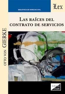 RAICES DEL CONTRATO DE SERVICIOS, LAS | 9789563928211 | VON GIERKE, OTTO