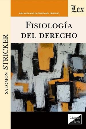 FISIOLOGÍA DEL DERECHO | 9789563928273 | STRICKER, SALOMON