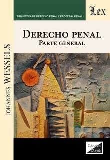 DERECHO PENAL. PARTE GENERAL | 9789563928358 | WESSELS, JOHANNES