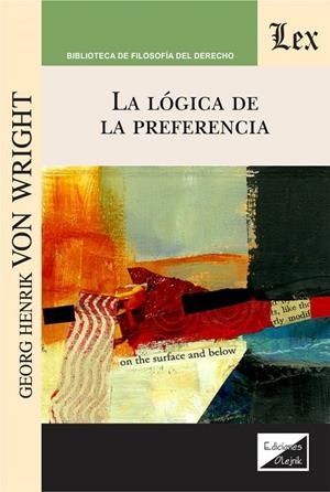 LOGICA DE LA PREFERENCIA, LA | 9789563928976 | VON WRIGHT, GEORGE HENRIK