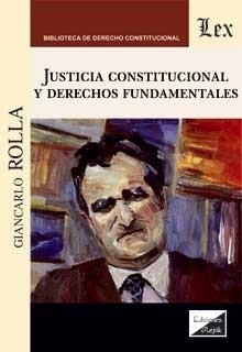 JUSTICIA CONSTUTUCIONAL Y DERECHOS FUNDAMENTALES | 9789563929348 | ROLLA, GIANCARLO