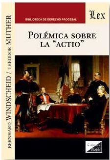 POLEMICA SOBRE LA ACTIO | 9789567799909 | MUTHER, THEODOR