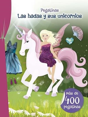 PEGATINAS. LAS HADAS Y SUS UNICORNIOS | 9788491456711 | EDICIONES OBELUSCO