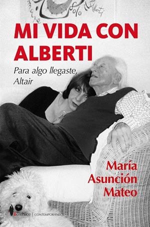 MI VIDA CON ALBERTI | 9788411314831 | MATEO, MARÍA ASUNCIÓN
