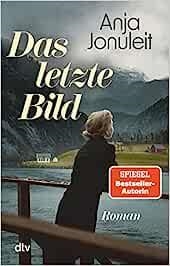 DAS LETZTE BILD | 9783423218672 | JONULIET, ANJA