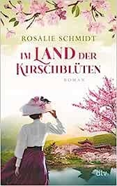 IM LAND DER KIRSCHBLUTEN | 9783423218719 | SCHMIDT, ROSALIE