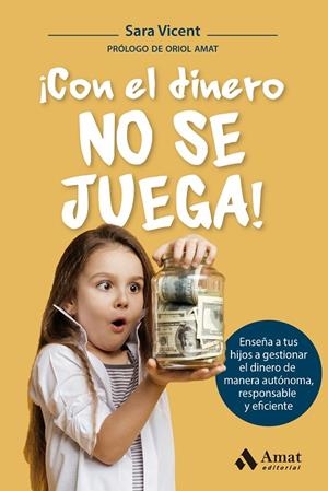 ¡CON EL DINERO NO SE JUEGA! | 9788419341969 | VICENT SANTAMARIA, SARA