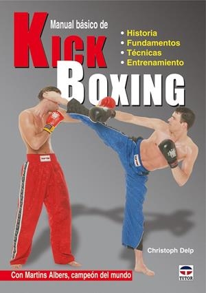 MANUAL BASICO DE KICK BOXING | 9788479028008 | DELP, CHRISTOPH