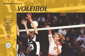 CONOCER EL DEPORTE VOLEIBOL | 9788479023522 | INTERNATIONAL VOLLEYBALL FEDERATION REAL FEDERACIÓN ESPAÑOLA DE VOLEIBOL THE ENGLISH VOLLEYBALL ASSO