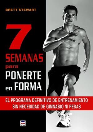 7 SEMANAS PARA PONERTE EN FORMA | 9788479029296 | STEWART, BRETT