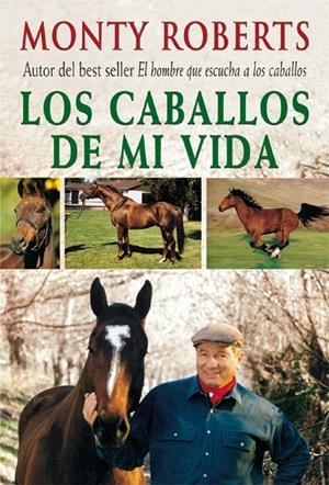 CABALLOS DE MI VIDA, LOS | 9788479025205 | ROBERTS, MONTY