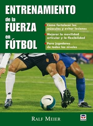 ENTRENAMIENTO DE LA FUERZA EN FUTBOL | 9788479026745 | MEIER, RALF