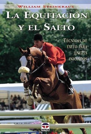 EQUITACION Y EL SALTO | 9788479023829 | STEINKARAUS, WILLIAM