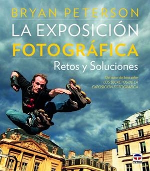 EXPOSICION FOTOGRAFICA, LA | 9788479029555 | PETERSON, BRYAN