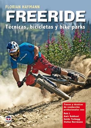 FREERIDE TECNICAS BICICLETA Y BIKEPARKS | 9788479028558 | HAYMANN, FLORIAN