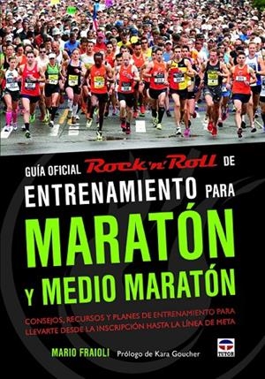 GUIA OFICIAL ROCK N ROLL ENTRENAMIENTO PARA MARATON Y MEDIO | 9788479029654 | FRAIOLI, MARIO