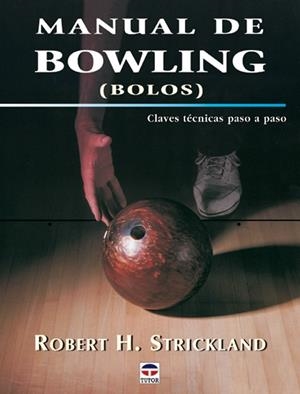 MANUAL DE BOWLING BOLOS | 9788479024505 | STRICKLAND, ROBERT