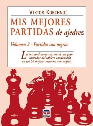 MIS MEJORES PARTIDAS DE AJEDREZ 2 | 9788479025731 | KORCHNOI, VIKTOR