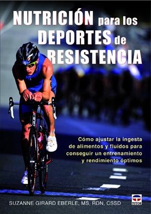 NUTRICION PARA LOS DEPORTES DE RESISTENCIA | 9788479029913 | GIRARD EBERLE, SUZANNE