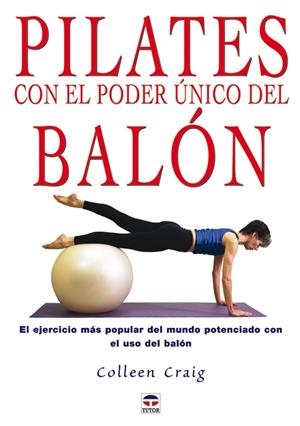 PILATES CON EL PODER UNICO DEL BALON | 9788479025663 | CRAIG, COLLEEN