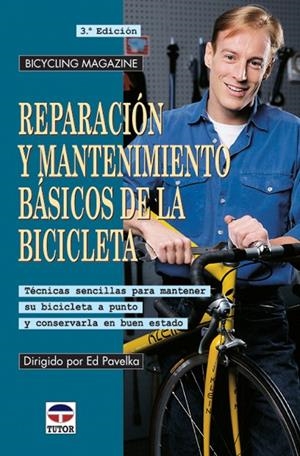 REPARACION MANTENIMIENTO BASICOS BICICLETA | 9788479023317 | PAVELKA, ED