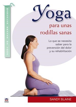 YOGA PARA UNAS RODILLAS SANAS | 9788479028596 | BLAINE, SANDY