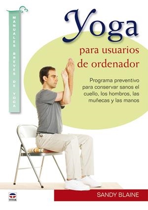 YOGA PARA USUARIOS DE ORDENADOR | 9788479028435 | BLAINE, SANDY