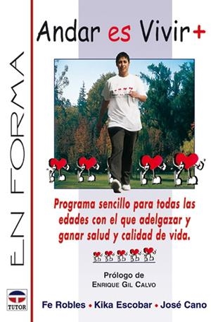 ANDAR ES VIVIR + | 9788479024567 | ROBLES / ESCOBAR / CANO