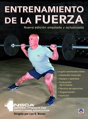 ENTRENAMIENTO DE LA FUERZA NE | 9788416676439 | NATIONAL STRENGTH AND CONDITIONING ASSOCIATION
