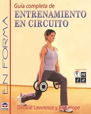 GUIA COMPLETA ENTRENAMIENTO EN CIRCUITO | 9788479023874 | LAWRENCE / HOPE