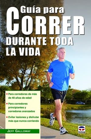 GUIA PARA CORRER DURANTE TODA LA VIDA | 9788479029562 | GALLOWAY, JEFF