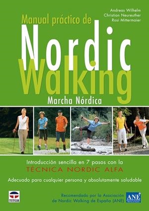 MANUAL PRACTICO DE NORDIC WALKING MARCHA NORDICA | 9788479027643 | WILHELM / NEUREUTHER / MITTERMAIER