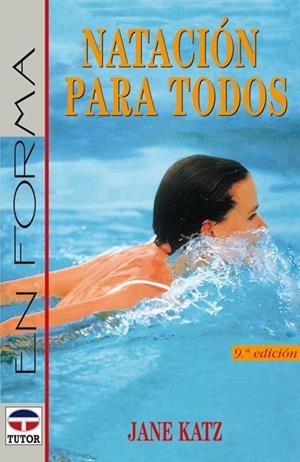 NATACION PARA TODOS 9ªED | 9788479021351 | KATZ, JANE