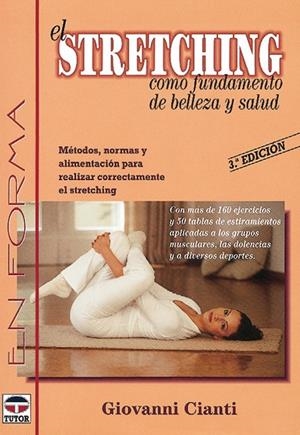 STRETCHING COMO FUNDAMENTO DE BELLEZA 4ªED | 9788479021030 | CIANTI, GIOVANNI
