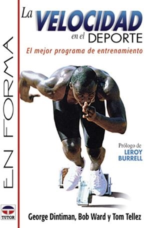 VELOCIDAD EN EL DEPORTE | 9788479022907 | DINTIMAN, GEORGE / WARD, BOB