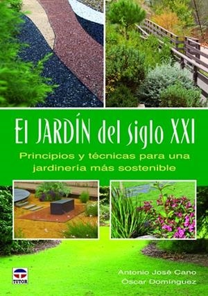 JARDIN DEL SIGLO XXI, EL | 9788479029272 | CANO, A. J.