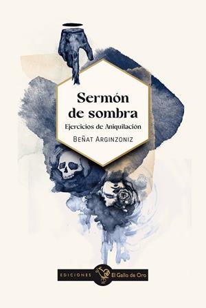 SERMÓN DE SOMBRA. EJERCICIOS DE ANIQUILACIÓN | 9788412699647 | ARGINZONIZ, BEÑAT