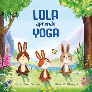 LOLA APRENDE YOGA | 9788419607461 | DAVISON, EMILY ANN / ALLWRIGHT, DEBORAH