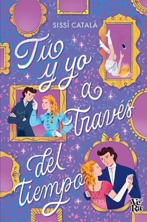 TÚ Y YO A TRAVÉS DEL TIEMPO | 9788412676518 | CATALA, SISSI